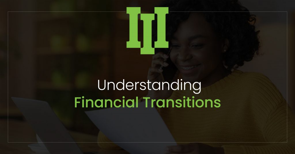 Understanding Financial Transitions